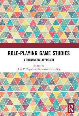 Role-Playing Game Studies : A Transmedia Approach