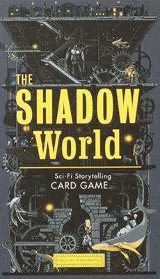 The Shadow World : A Sci-Fi Storytelling Card Game